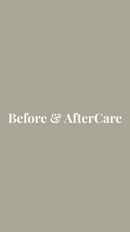Before & Aftercare