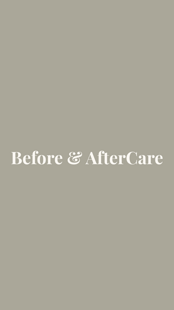 Before & Aftercare
