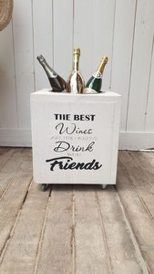 WINE BUCKET THE BEST WINES ARE THE ONES WE DRINK WITH FRIENDS